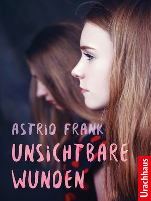 cover image of Unsichtbare Wunden
